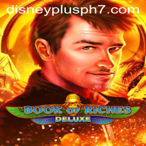 Exploring the Thrills of Book of Riches Deluxe and Disney Plus Trends in the Philippines