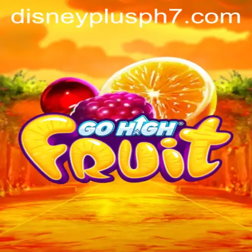 Exploring GoHighFruit: The Latest Sensation with Disney Plus PH Enthusiasts